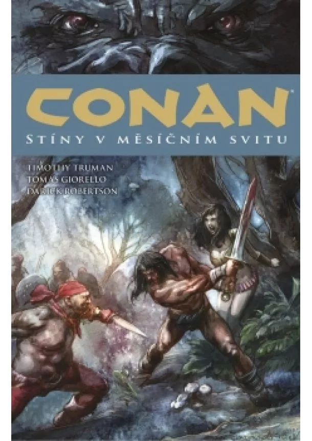 Robert E. Howard, Timothy Truman, Darick Robertson - Conan 10: Stíny v měsíčním svitu