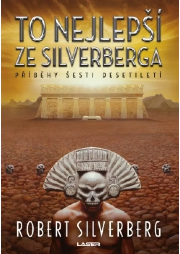 Robert Silverberg - To nejlepší ze Silverberga