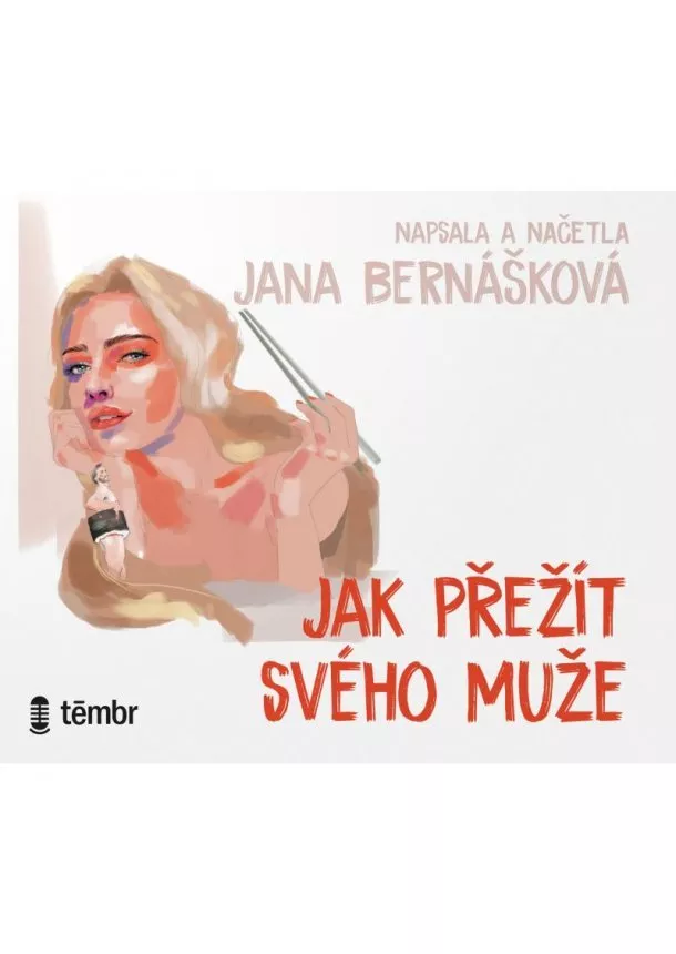 Jana Bernášková - Jak přežít svého muže - audioknihovna