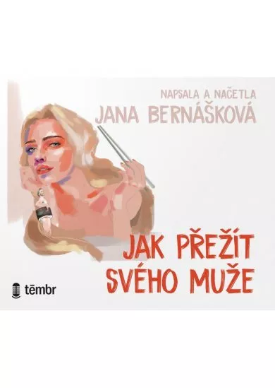 Bernášková Jana:  Jak Přežít Svého Muže / Audiokniha / Mp3-Cd