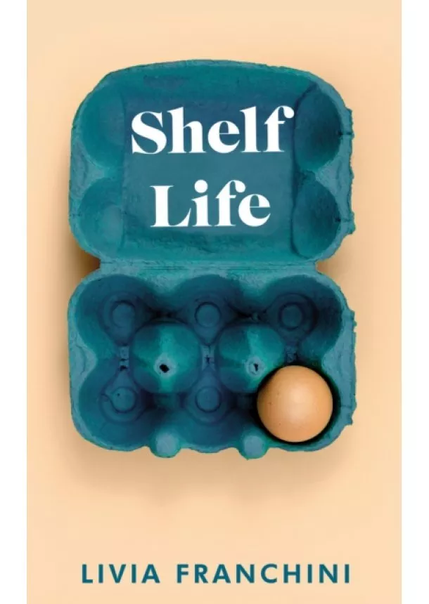 Livia Franchini - Shelf Life