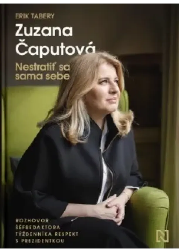 Zuzana Čaputová, Erik Tabery - Nestratiť sa sama sebe