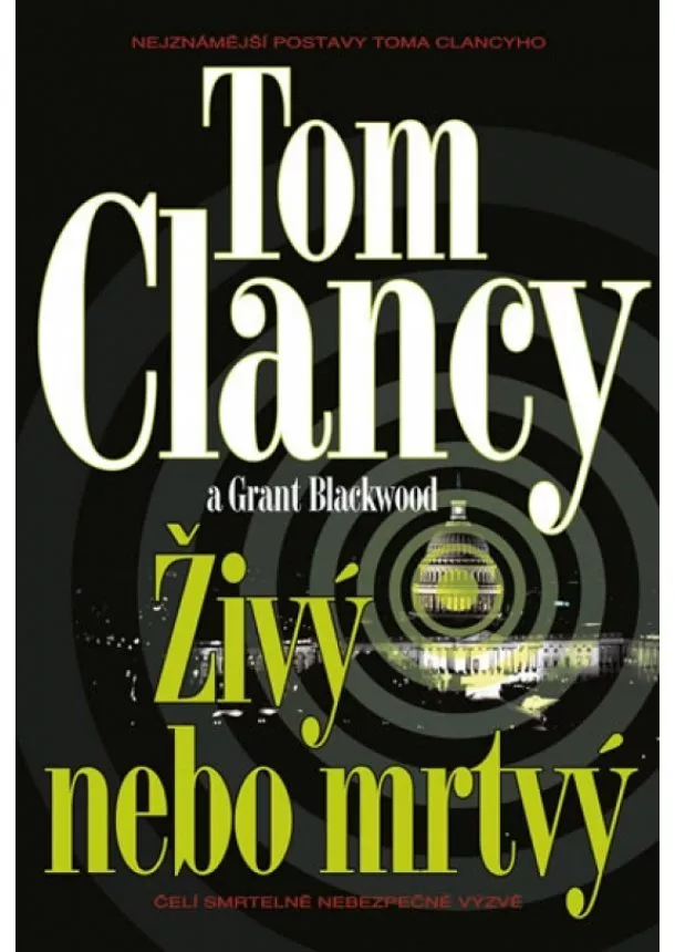 Tom Clancy - Živý nebo mrtvý