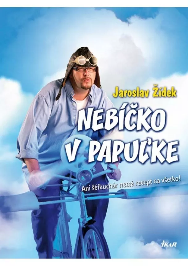 Jaroslav Žídek - Nebíčko v papuľke