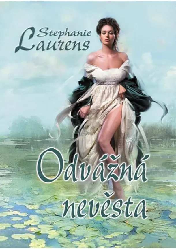 Stephanie Laurensová - Odvážná nevěsta