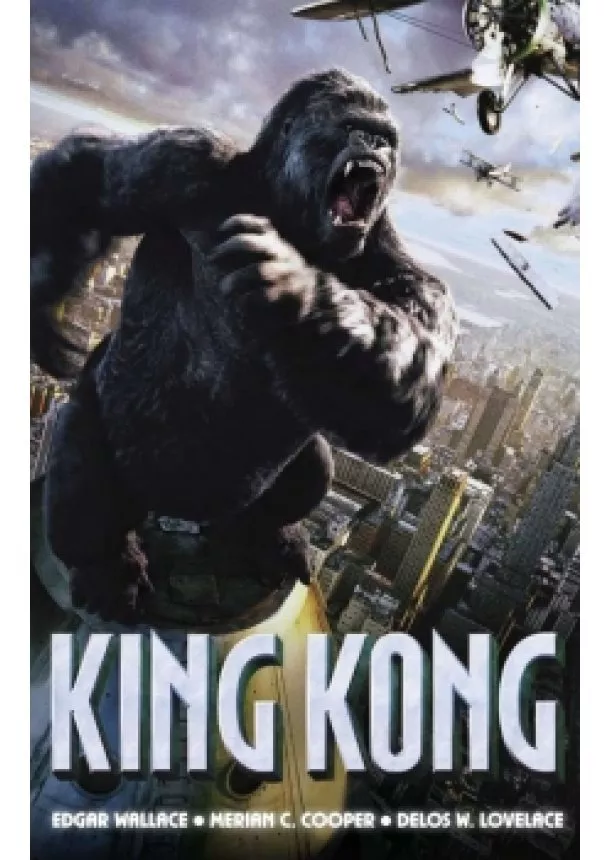 Edgar Wallace, Merian C. Cooper - King Kong