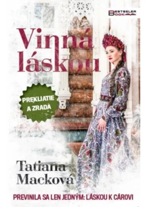 Tatiana Macková - Vinná láskou