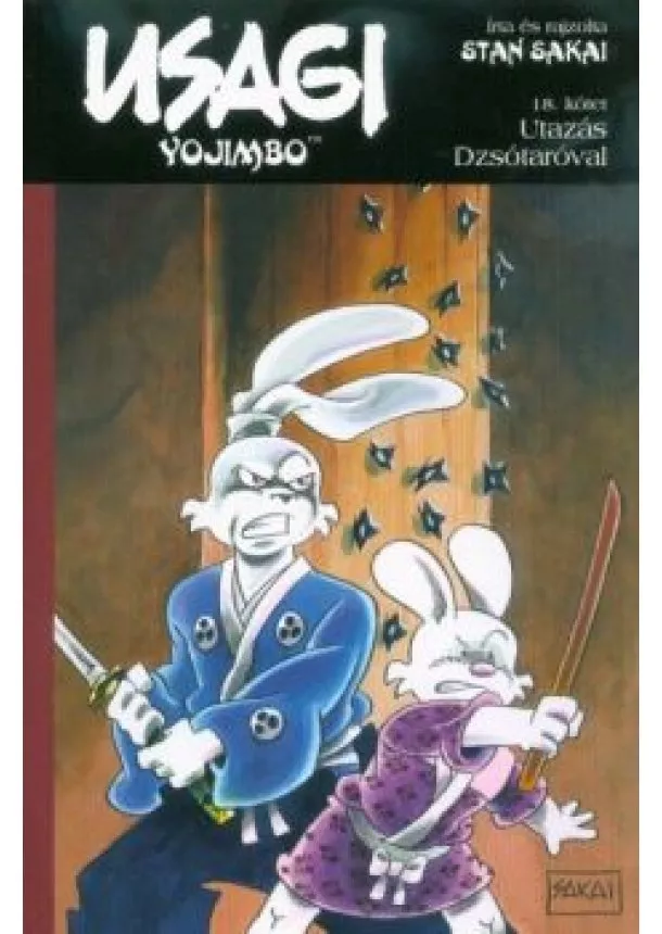 Stan Sakai - Usagi Yojimbo 18. - Utazás Dzsótaróval