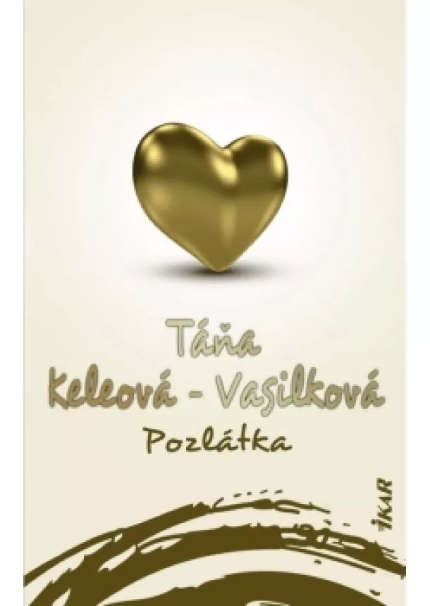 Táňa Keleová-Vasilková - Pozlátka, 2. vydanie