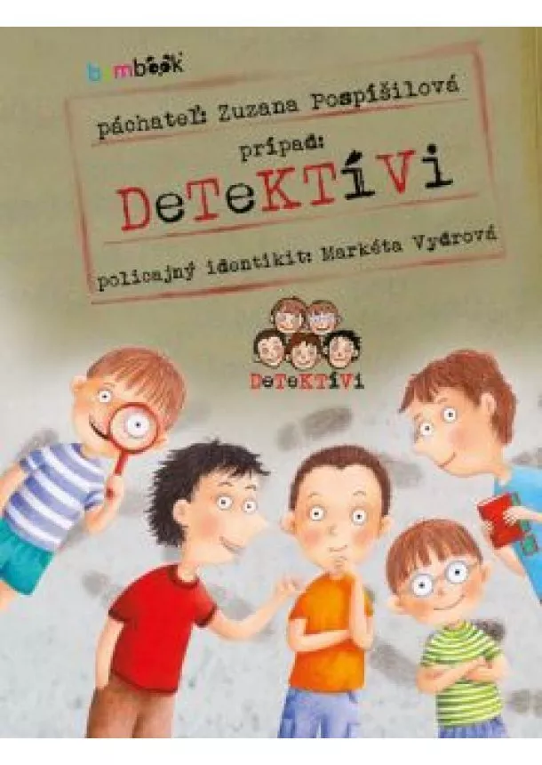 Zuzana Pospíšilová, Markéta Vydrová - Detektívi