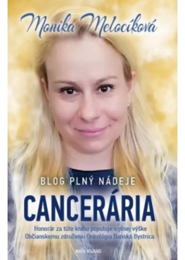 Monika Melocíková - Cancerária - Blog plný nádeje