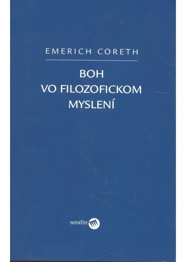 Emerich Coreth - Boh vo filozofickom myslení - Eucharistická prítomnosť