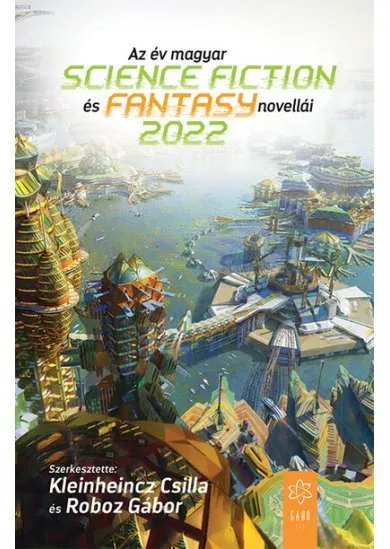 Az év magyar science fiction és fantasynovellái 2022