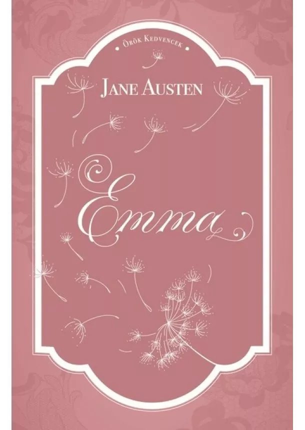 Jane Austen - Emma - Örök kedvencek