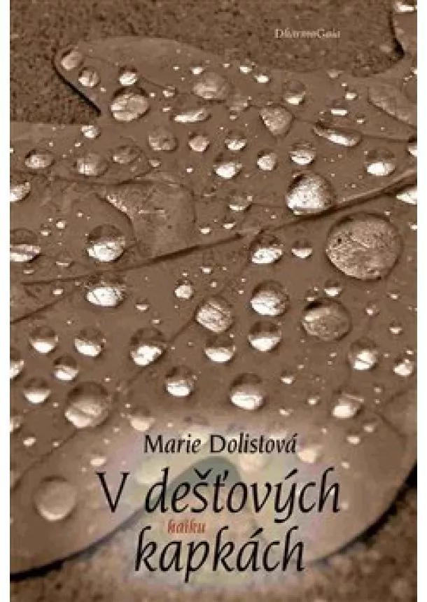 Marie Dolistová - V dešťových kapkách