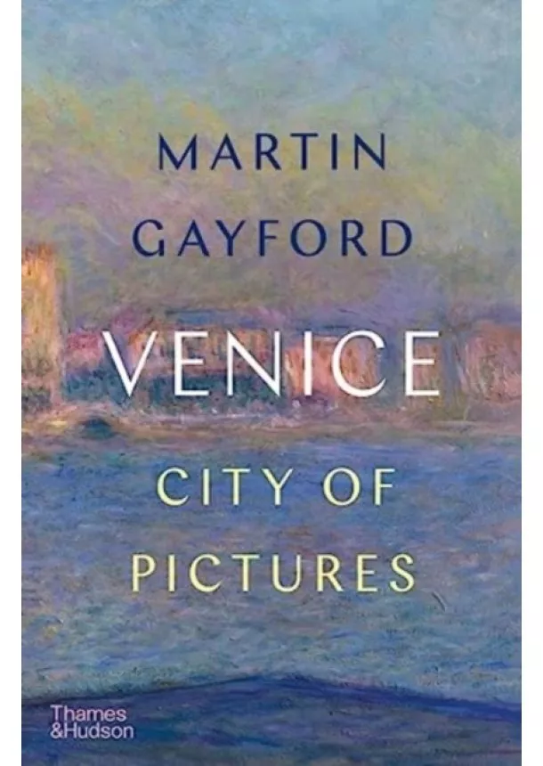 Martin Gayford - Venice