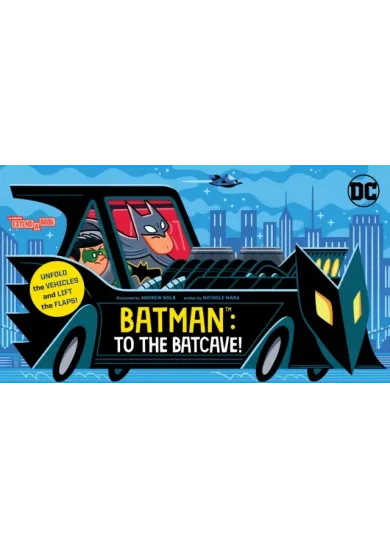 Batman: To the Batcave! (An Abrams Extend-a-Book)