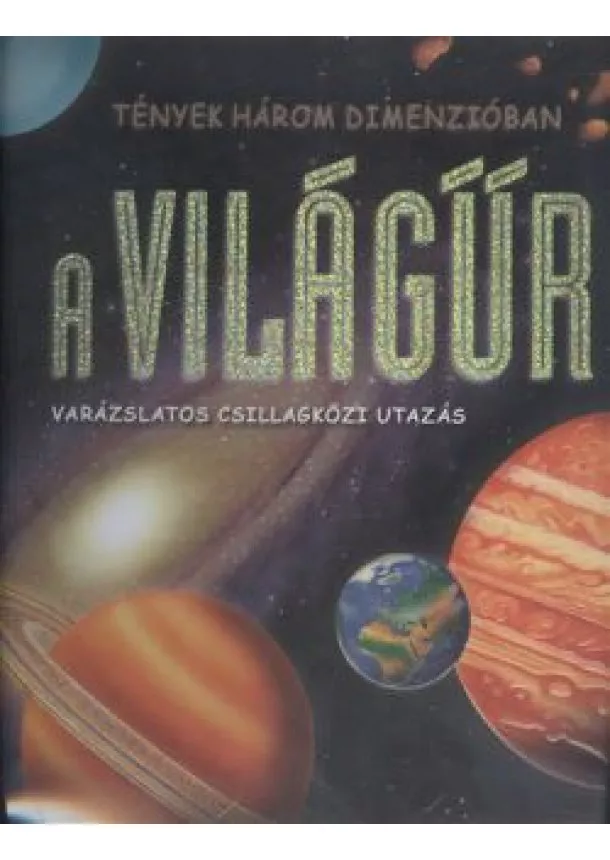 KIM THOMPSON - A VILÁGŰR - VARÁZSLATOS CSILLAGKÖZI UTAZÁS