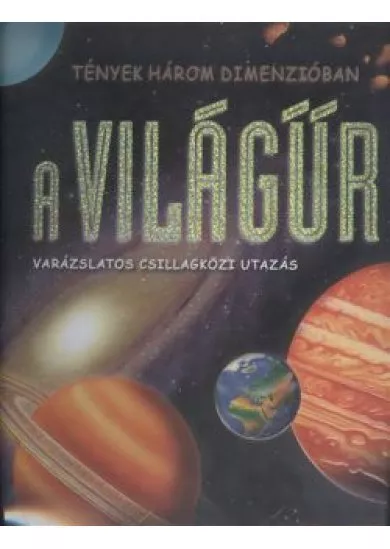 A VILÁGŰR - VARÁZSLATOS CSILLAGKÖZI UTAZÁS