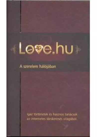 LOVE.HU - A SZERELEM HÁLÓJÁBAN