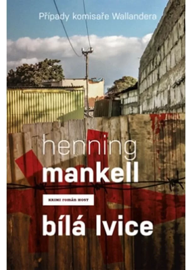 Henning Mankell - Bílá lvice (Případy komisaře Wallandera)