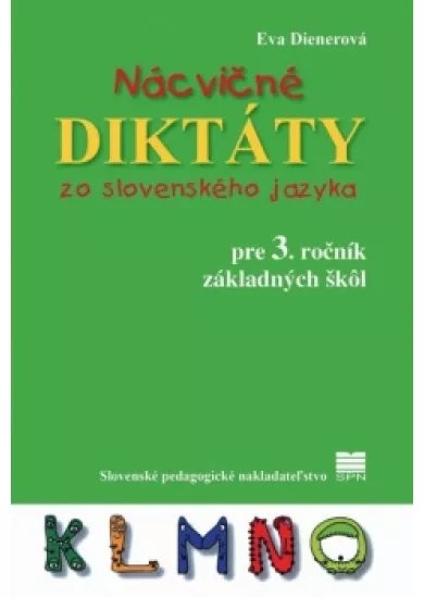 Nácvičné diktáty zo slovenského jazyka pre 3. ročník ZŠ