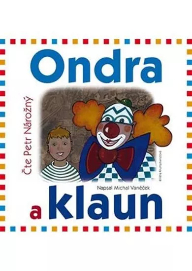 Ondra a klaun - CD (Čte Petr Nárožný)