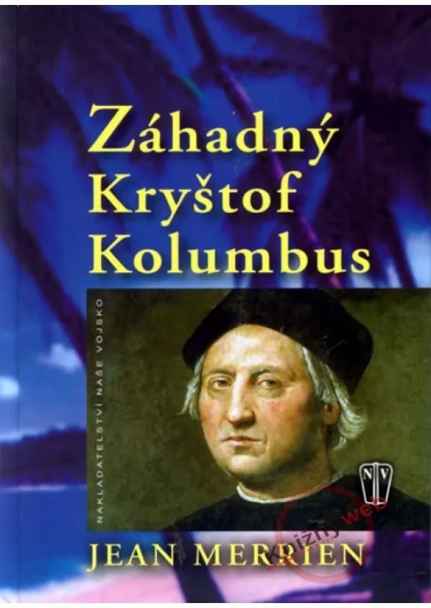 Jean Merrien - Záhadný Kryštof Kolumbus