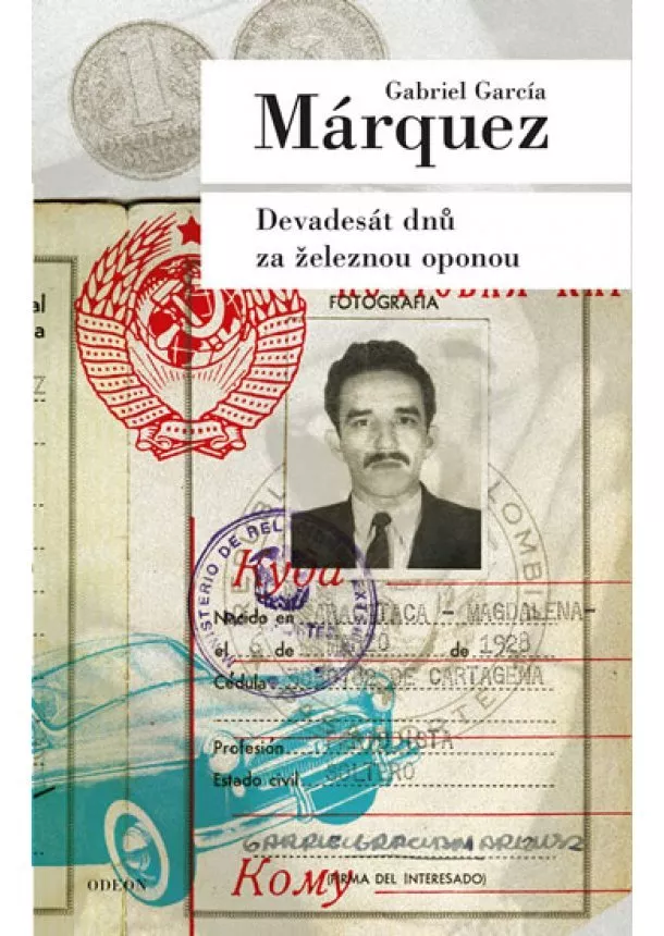 Gabriel García Márquez - Devadesát dnů za železnou oponou