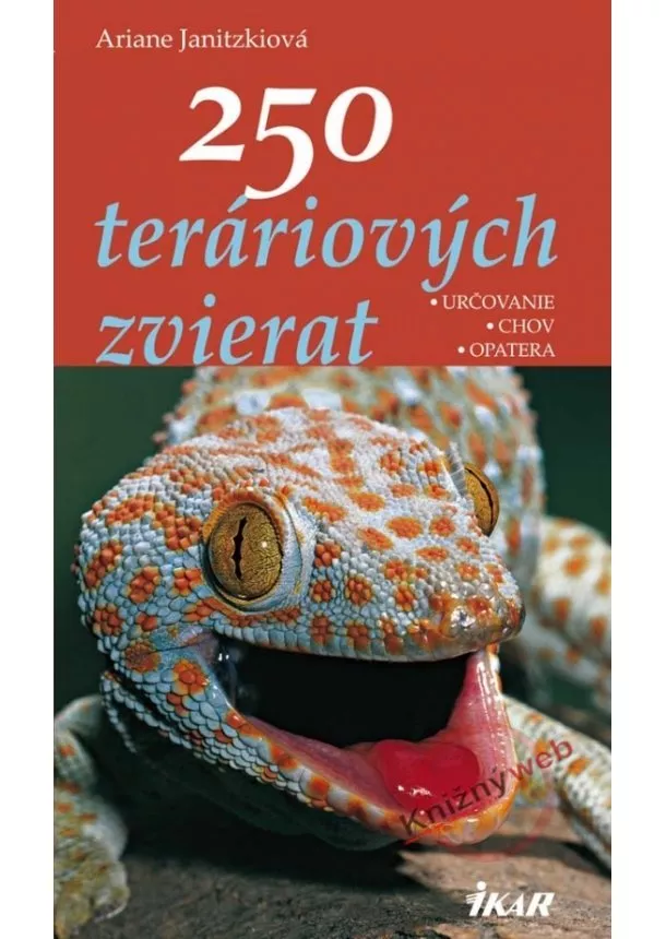 Ariane Janitzkiová - 250 teráriových zvierat