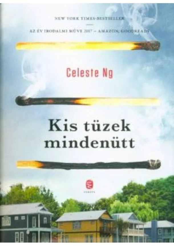 Celeste Ng - Kis tüzek mindenütt