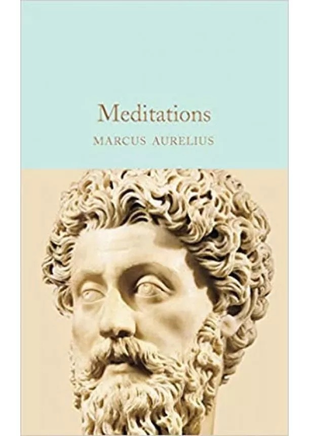 Antoninus Marcus Aurelius - Meditations