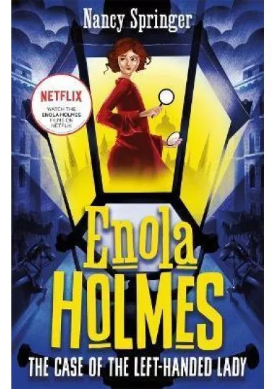 Enola Holmes 2: The Case of the Left-Handed Lady