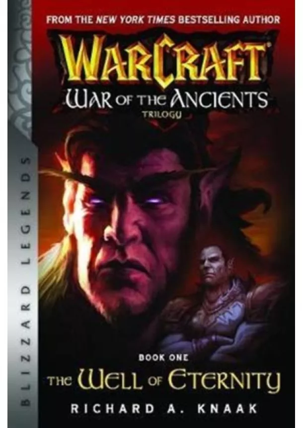 Richard A Knaak - WarCraft War of The Ancients Book 1