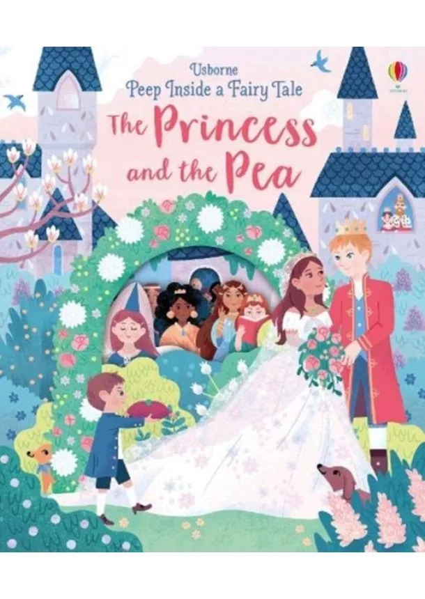 Anna Milbourne - Peep Inside a Fairy Tale: The Princess and the Pea