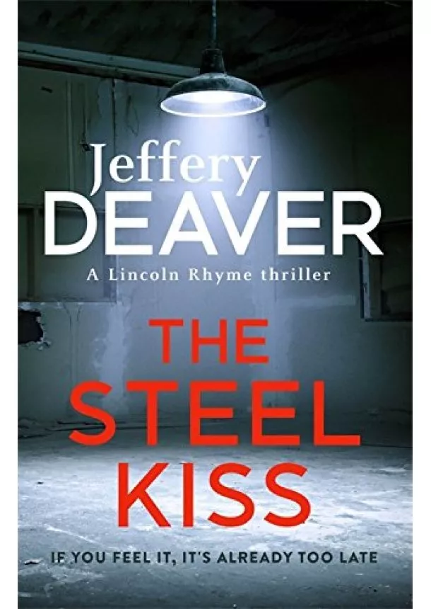 Jeffery Deaver - Steel Kiss