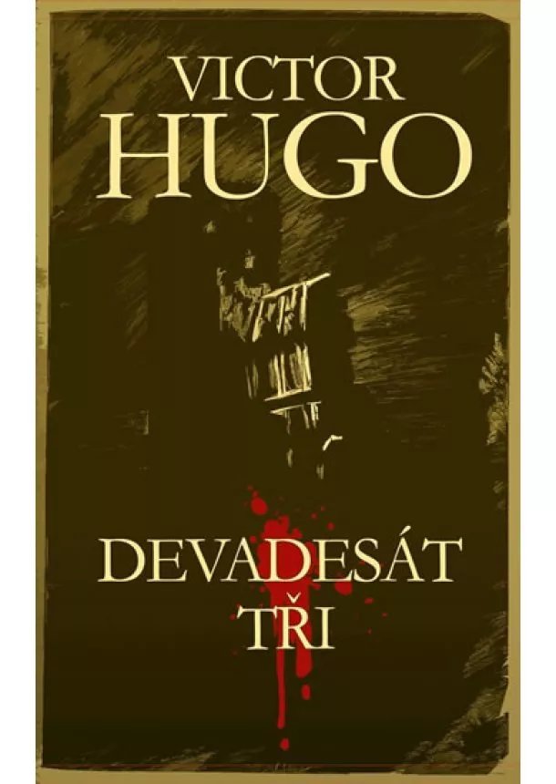 Victor Hugo - Devadesát tři