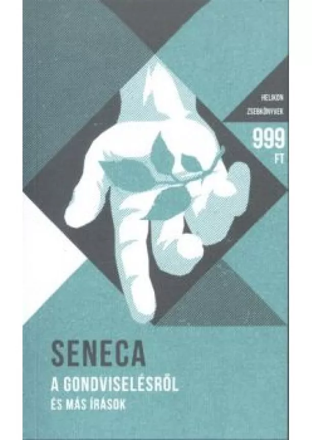 Seneca - A gondviselésről és más írások - Helikon zsebkönyvek 36.