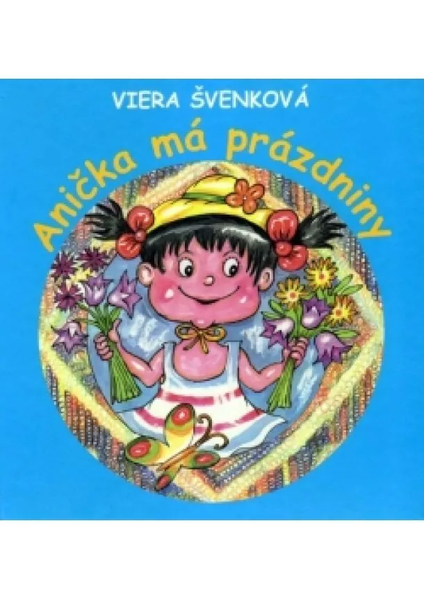 Viera Švenková - Anička má prázdniny