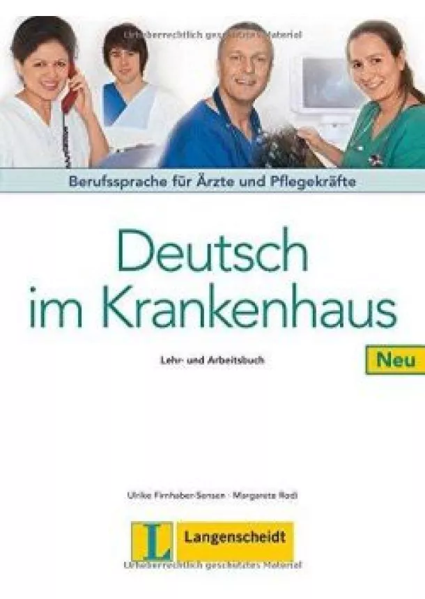 ULRIKE FIRNHABER-SENSEN - MARGARETE RODI - Deutsch im Krankenhaus  / Lehr- und Arbeitsbuch