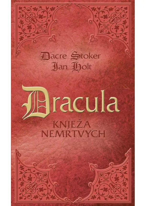 Stoker Dacre-Holt Ian - Dracula - knieža nemŕtvych