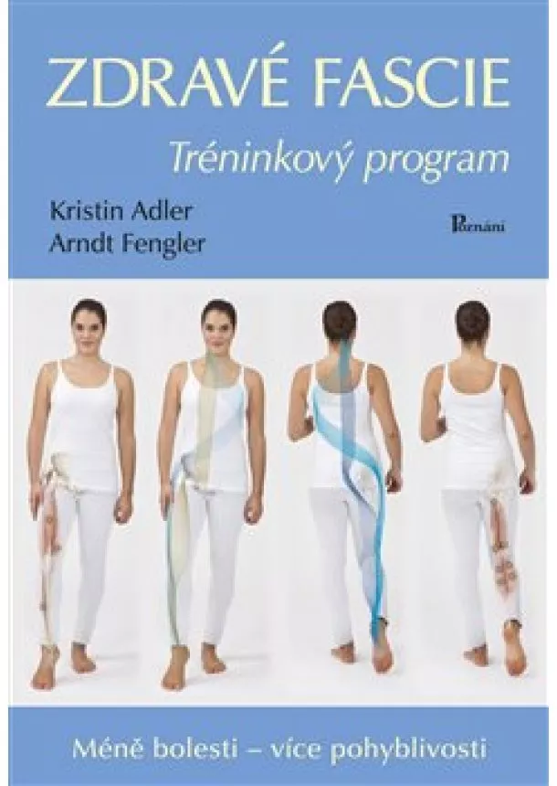 Kristin Adlerová, Arndt Fengler - Zdravé fascie - Tréninkový program