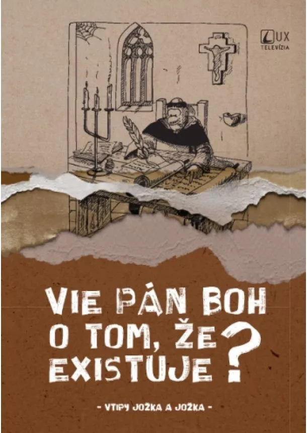 Jozef Kováčik, Jozef Luscoň - Vie Pán Boh o tom, že existuje? - Vtipy Jožka a Jožka