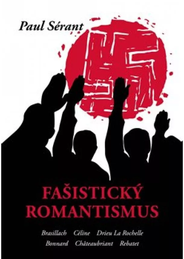 Pavel Sérant - Fašistický romantismus