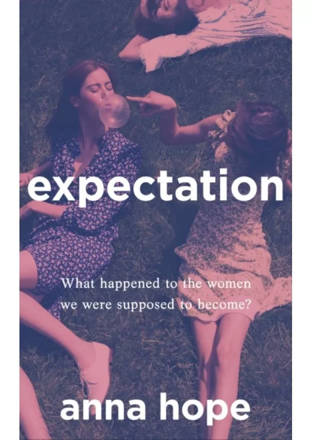 Anna Hope - Expectation