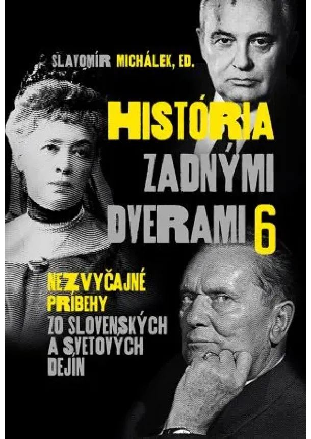 Slavomír Michálek - História zadnými dverami 6