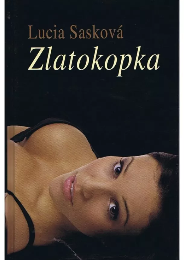 Lucia Sasková - Zlatokopka