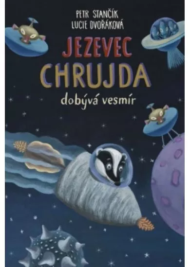 Jezevec Chrujda dobývá vesmír