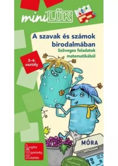 A szavak és számok birodalmában - Szöveges feladatok matematikából /miniLÜK