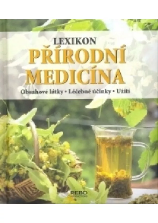 Anne Iburg - Přírodní medicína - Obsahové látky, léčebné účinky, užití